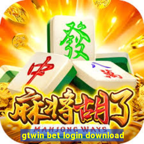 gtwin bet login download